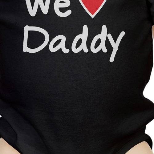 We Love Dad Onesie